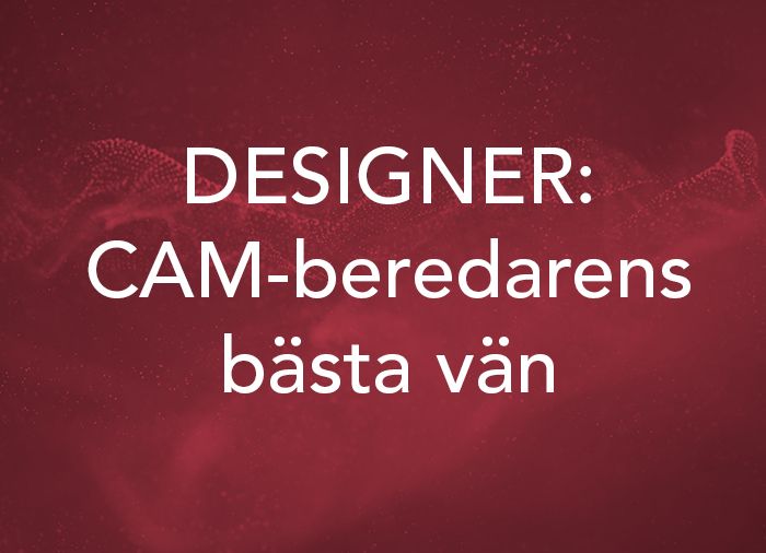 Designer: CAM-beredarens bästa vän